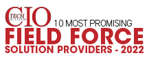 Top 10 Field Force Solution Providers – 2022